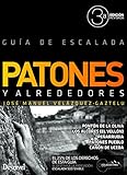Patones y alrededores. Guía de escalada (Guias De Escalada)